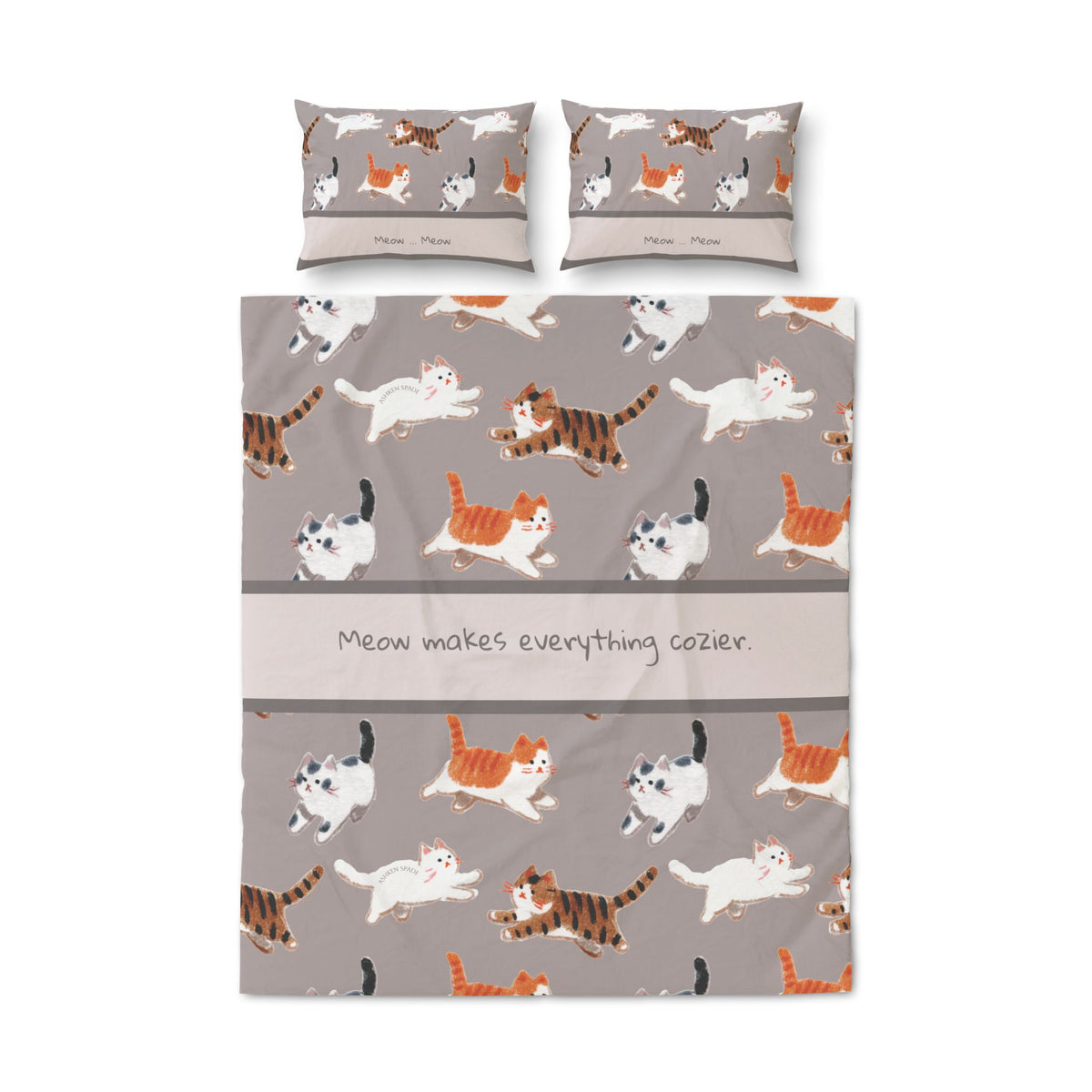 "Meow Makes Everything Cozier" Bedding