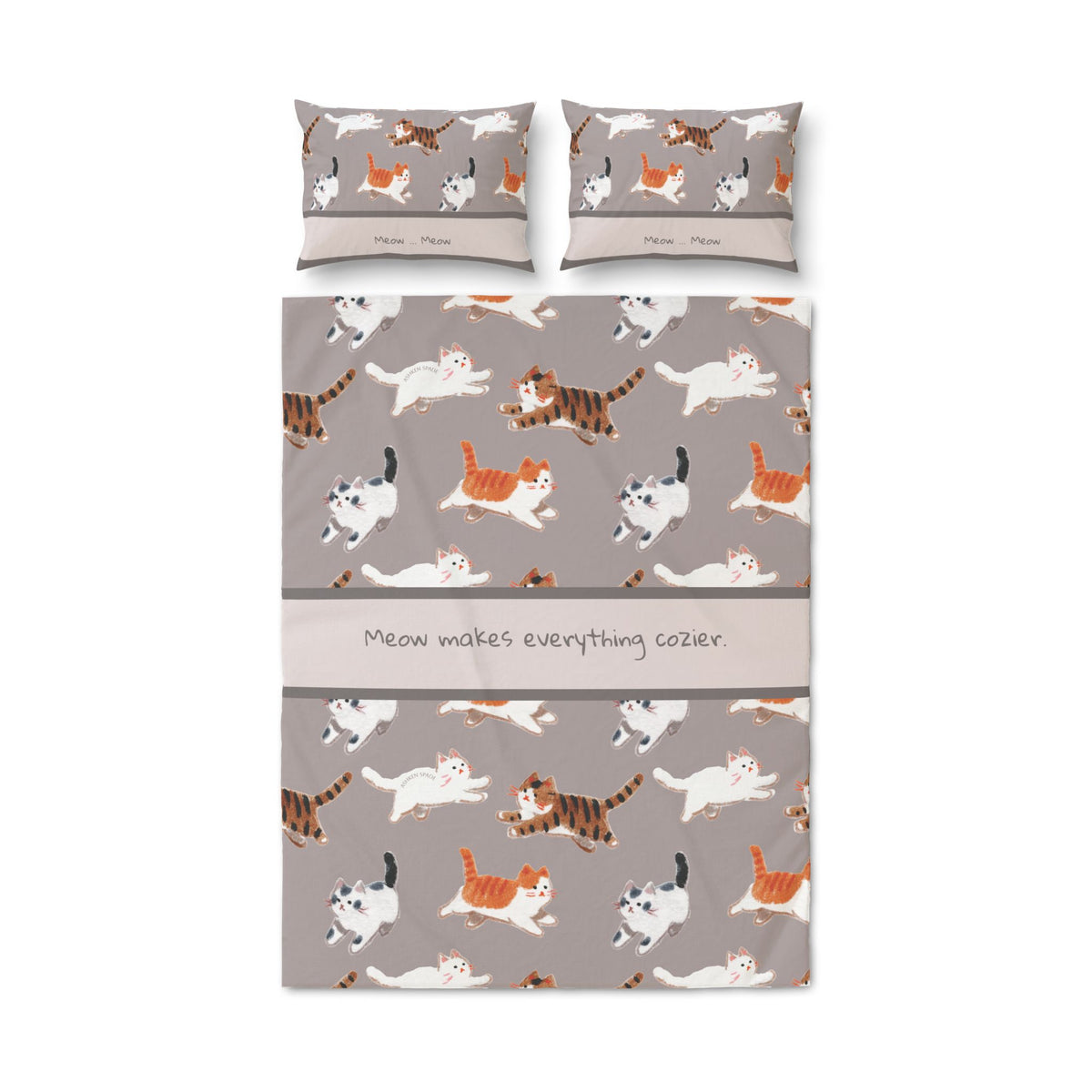 "Meow Makes Everything Cozier" Bedding